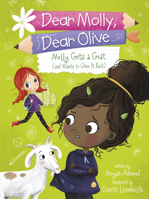 Title details for Molly Gets a Goat (and Wants to Give It Back) by Megan Atwood - Available